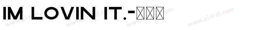 Im lovin it.字体转换